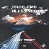 Dizzy Wright - Problems and Blessings - Single